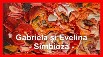 EXCLUSIV: Gabriela şi Evelina - Simbioză
