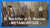 EXCLUSIV: Gavril Nechifor şi Oleg Rusnac - METAMORFOZE
