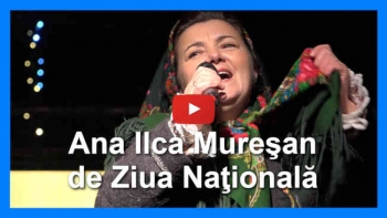 Ana Ilca Mureşan de Ziua Naţională a României