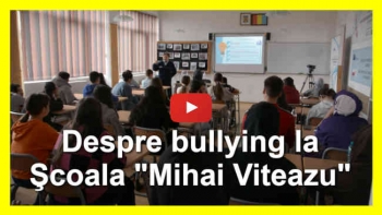 Despre Bullying la Şcoala "Mihai Viteazu"