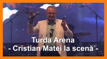 Turda Arena - Cristian Matei la scenă