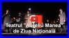 Teatrul Naţional "Aureliu Manea" de Ziua Naţională a României